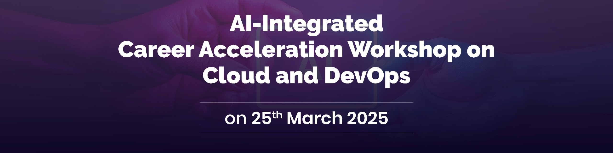AI-Integrated Career Acceleration Workshop on Cloud and DevOps
